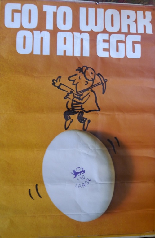 Famous slogans - Go to work on an egg